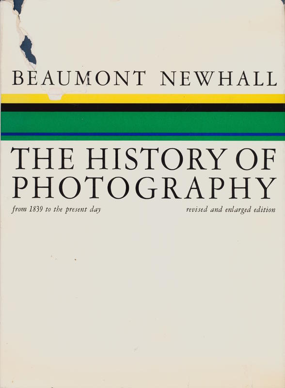 The history of photography : from 1839 to the present day / Beaumont Newhall cover