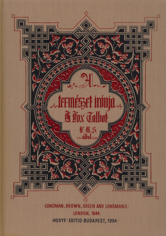 A természet irónja = The pencil of nature / William Henry Fox Talbot cover