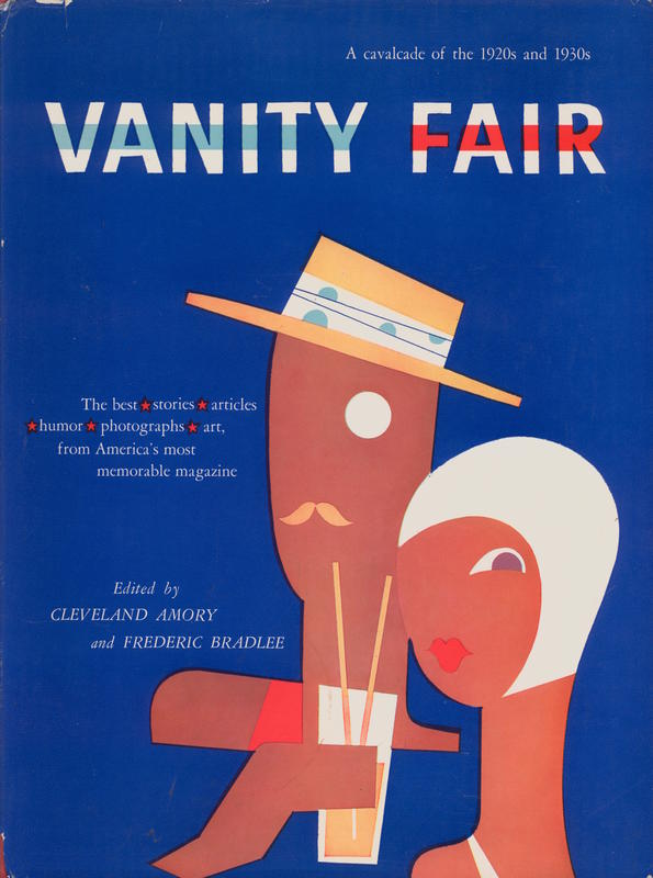 Vanity Fair : a cavalcade of the 1920s and 1930s / edited by Cleveland Amory and Frederic Bradlee ; picture editor, Katharine Tweed cover