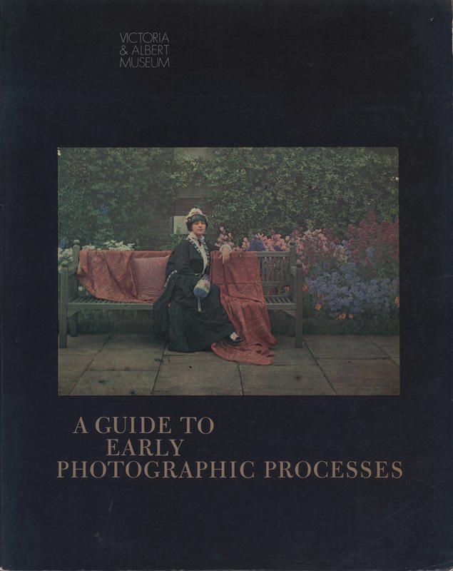 A guide to early photographic processes / Brian Coe, Mark Haworth-Booth cover