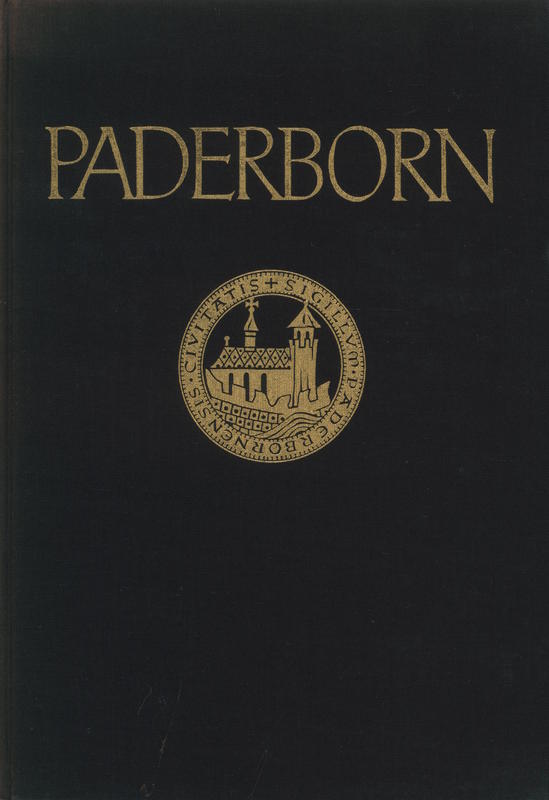 Paderborn : bilder von Albert Renger-Patzsch mit einer einfuhrung von Reinhold Schneider und kunstgeschichtlichen erlauterungen von Wilhelm Tack = [Paderborn: Pictures by Albert Renger-Patzsch with an introduction by Reinhold Schneider and art historical explanations by Wilhelm Tack] cover