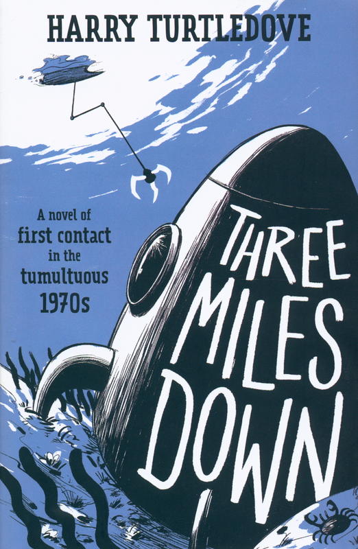 Three miles down / Harry Turtledove cover