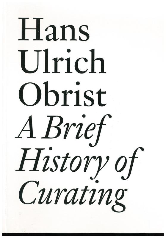 A brief history of curating / Hans Ulrich Obrist cover