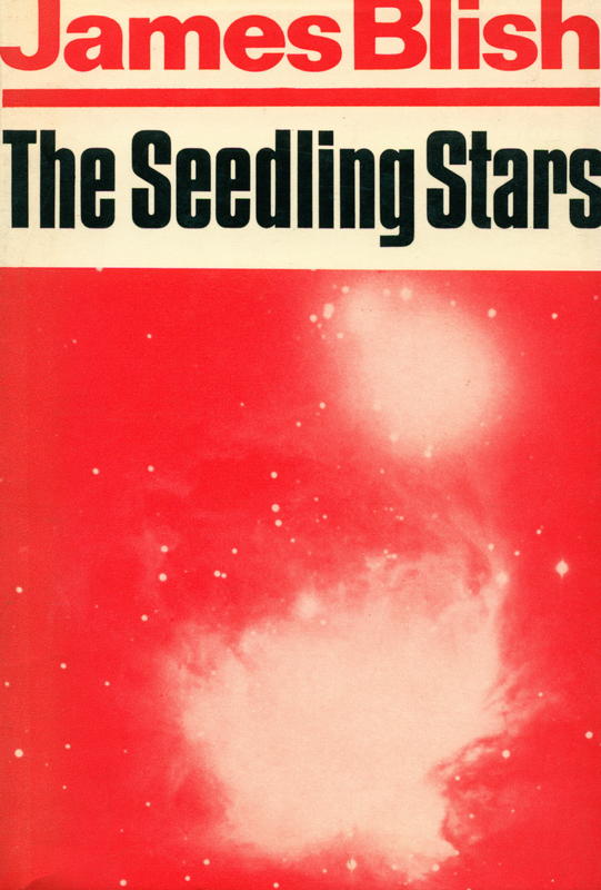 The seedling stars / James Blish cover