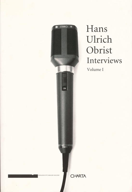 Hans-Ulrich Obrist : interviews : volume 1 cover