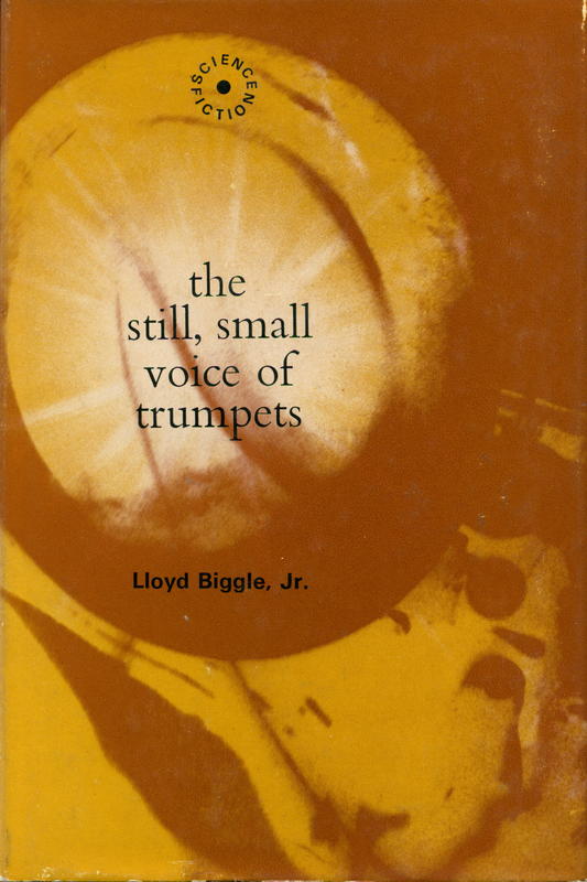 The still, small voice of trumpets / Lloyd Biggle, Jr. cover
