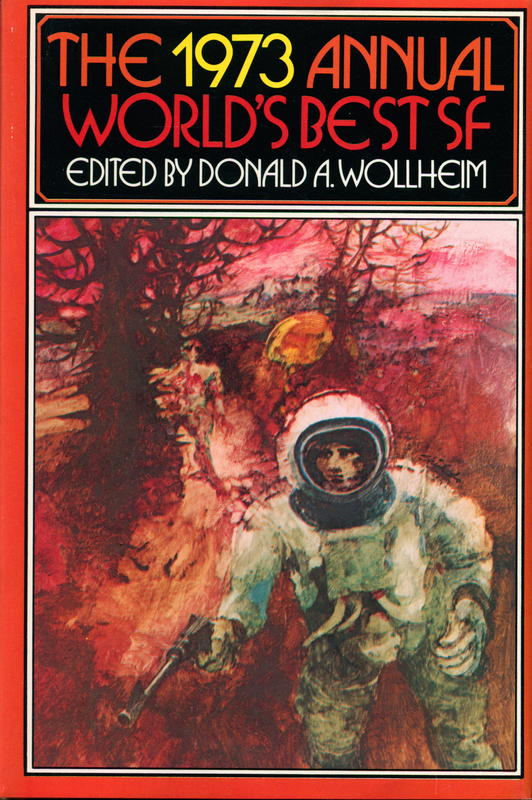 The 1973 annual world's best SF / edited by Donald A. Wollheim cover