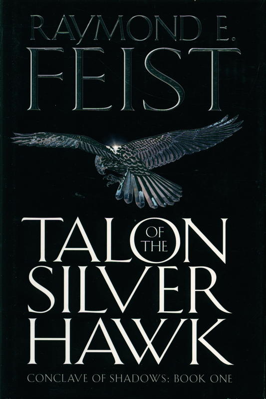 Talon of the silver hawk / Raymond E. Feist cover