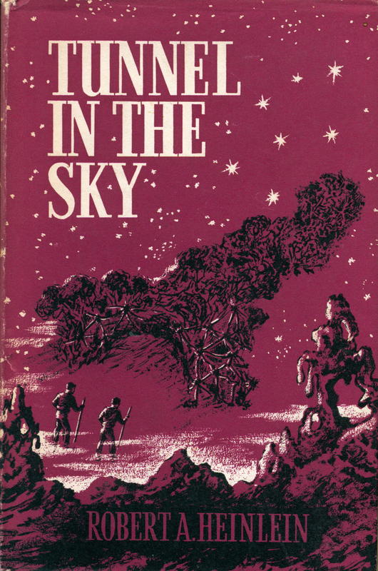 Tunnel in the sky / by Robert A. Heinlein cover
