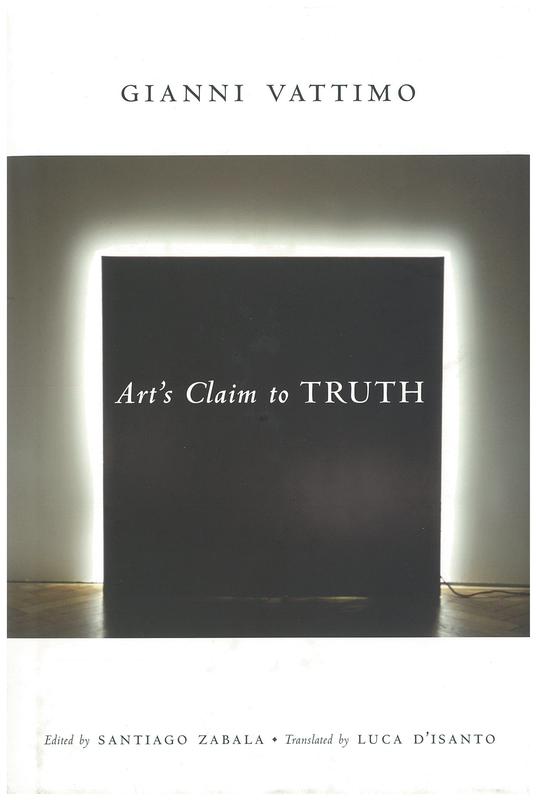 Art's claim to truth / Gianni Vattimo cover