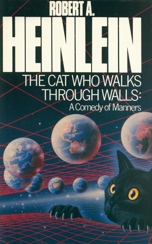The cat who walks through walls : a comedy of manners / Robert A. Heinlein cover