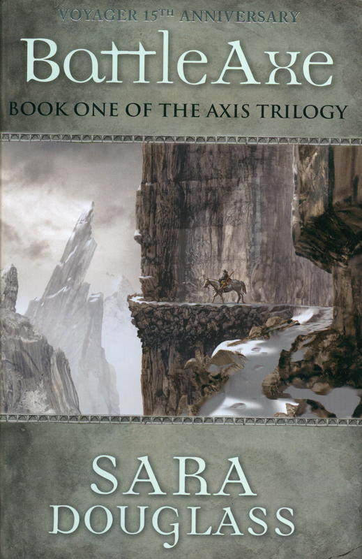 Battleaxe : book one of the Axis trilogy / Sara Douglass cover