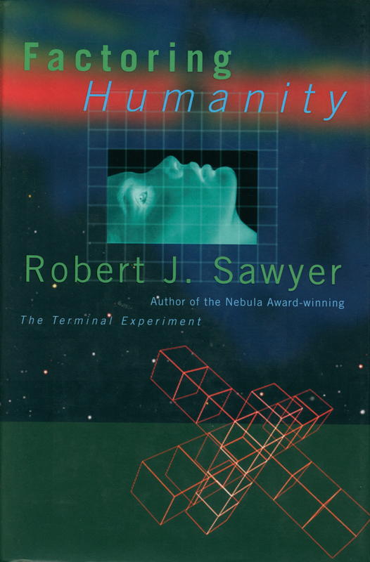 Factoring humanity / Robert J. Sawyer cover