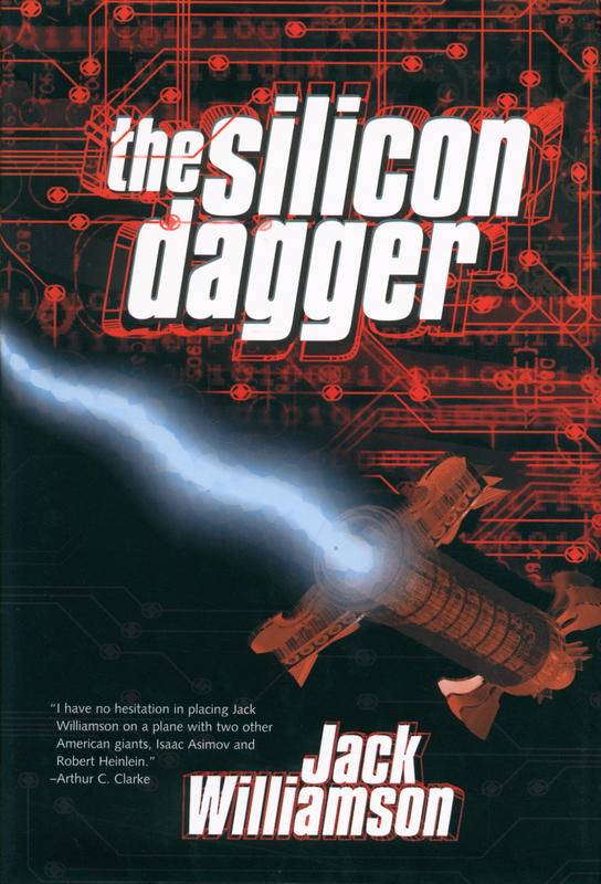 The silicon dagger / Jack Williamson cover