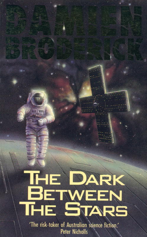 The Dark Between the Stars / Damien Broderick cover