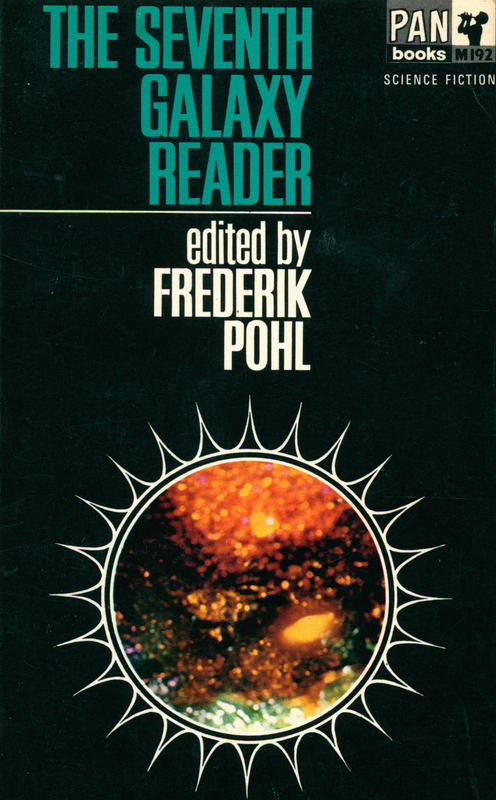The seventh galaxy reader / edited by Frederik Pohl ; unabridged cover