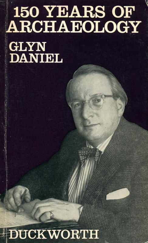 150 years of archaeology / Glyn Daniel cover