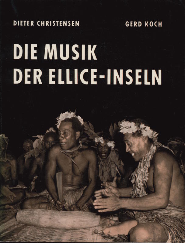 Die Musik der Ellice-Inseln / Dieter Christensen, Gerd Koch cover