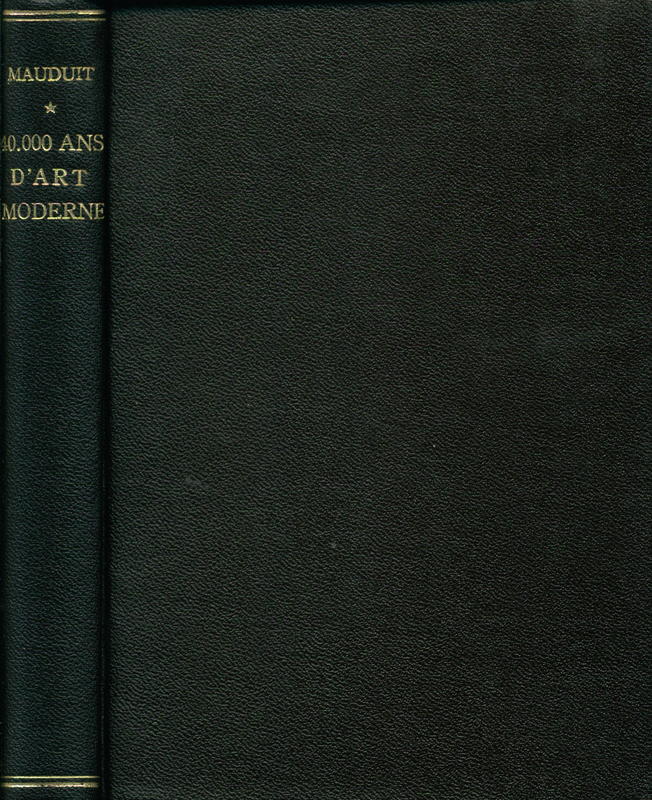 Quarante mille ans d'art moderne / J. A. Mauduit cover