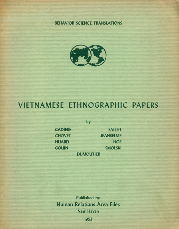 Vietnamese ethnographic papers by Cadiere, Chovet, Huard, Gouin, Sallet, Jeanselme, Hoe, Smolski, Dumountier / HRAF cover