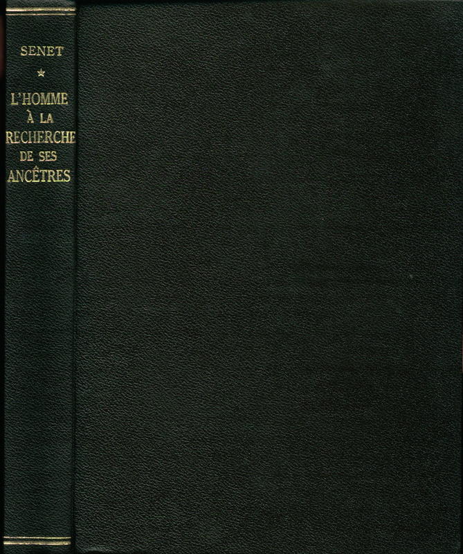 L'homme à la recherche de ses ancêtres : roman de la paléontologie / André Senet cover