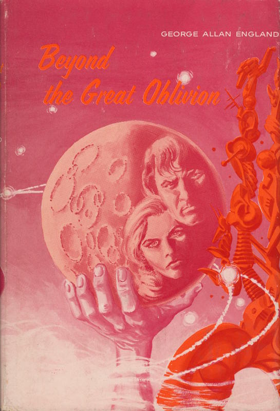 Beyond the great oblivion / George Allan England cover