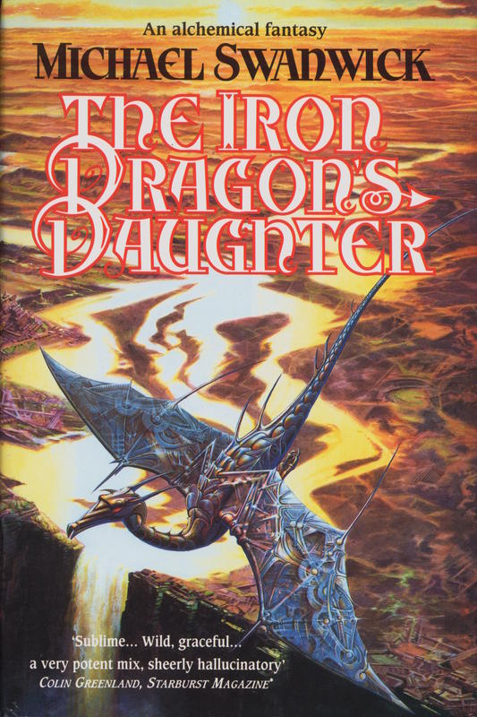 The iron dragon's daughter / Michael Swanwick cover