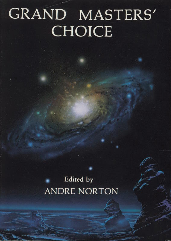 Grand masters' choice / edited by Andre Norton and Ingrid Zierhut cover