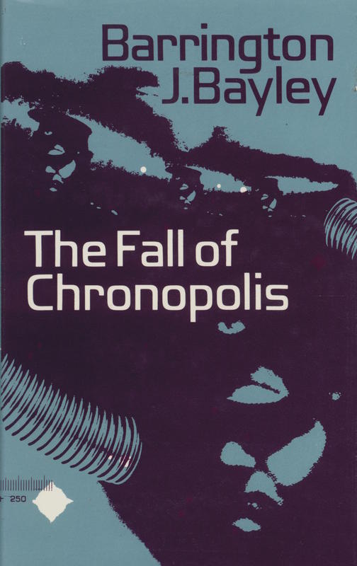 The fall of Chronopolis / Barrington J. Bayley cover