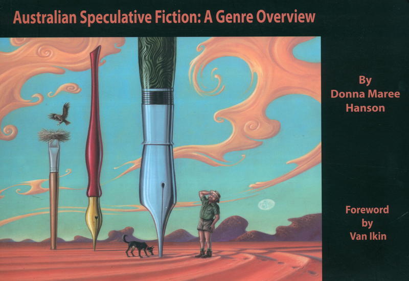 Australian speculative fiction : a genre overview / Donna Maree Hanson cover