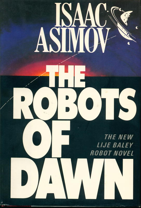 The robots of dawn / Isaac Asimov cover