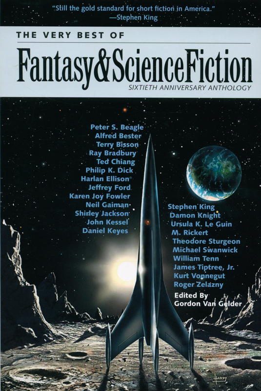 The very best of fantasy & science fiction : 60th anniversary anthology / edited by Gordon van Gelder cover