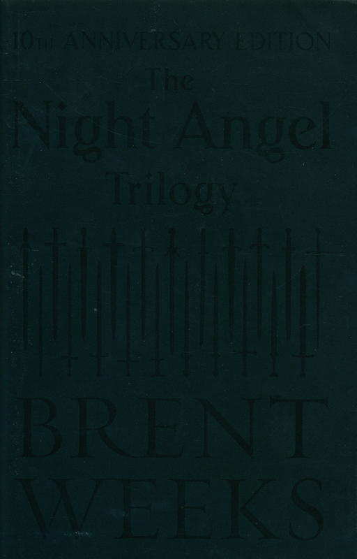 The night angel trilogy : 10th anniversay edition / Brent Weeks cover