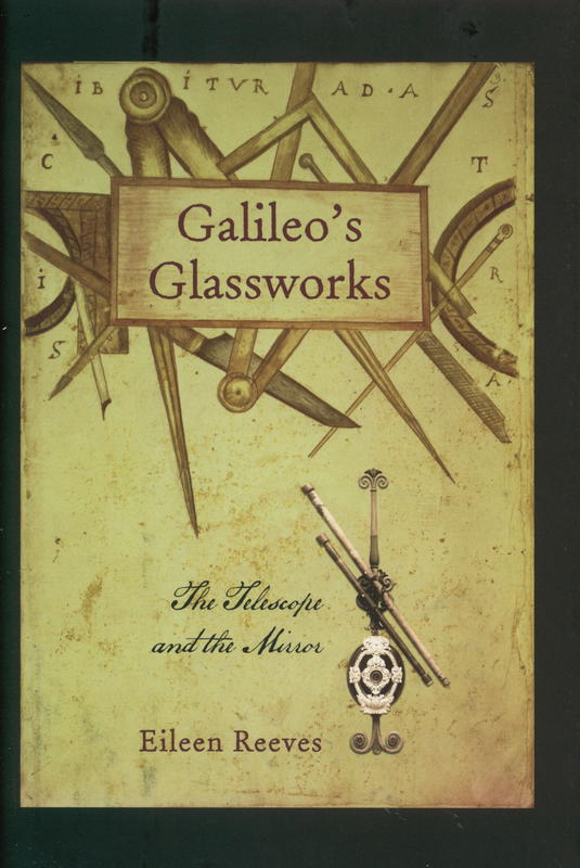 Galileo's glassworks : the telescope and the mirror cover