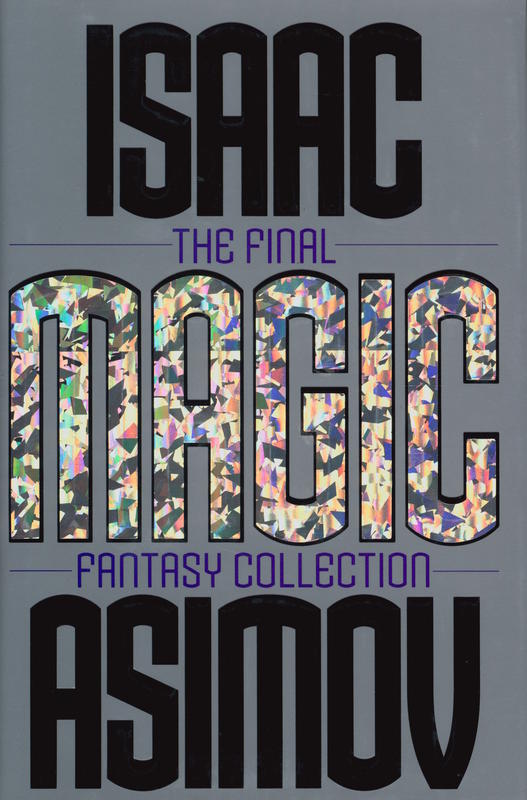 Magic : the final fantasy collection / Isaac Asimov cover