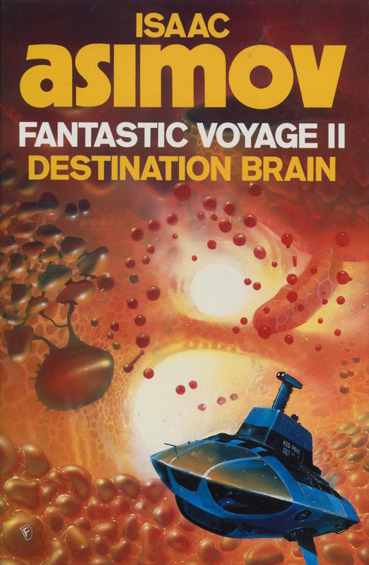 Fantastic voyage II : destination brain / Isaac Asimov cover