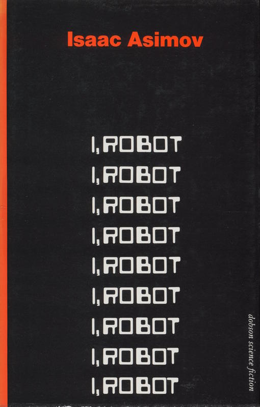 I, robot / by Isaac Asimov cover