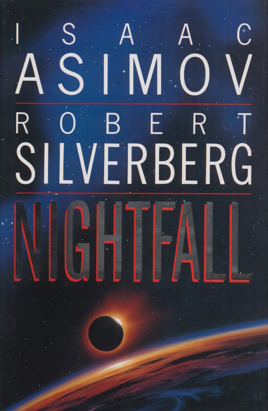 Nightfall / Isaac Asimov and Robert Silverberg cover