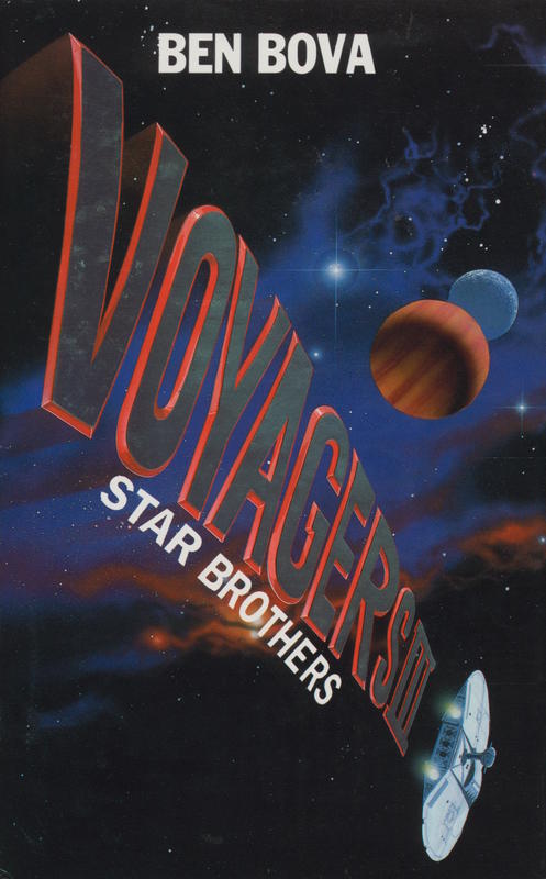 Voyagers III : star brothers / Ben Bova cover