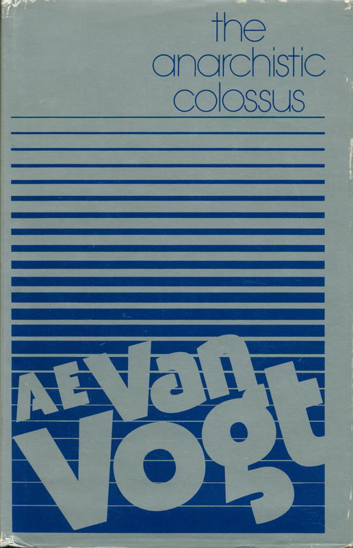 The anarchistic colossus / science fiction by A. E. van Vogt cover