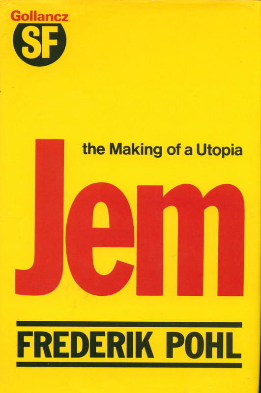 Jem : the making of utopia / by Frederik Pohl cover