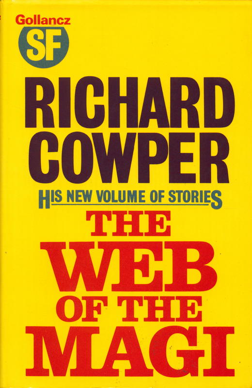 The web of the Magi and other stories / by Richard Cowper cover