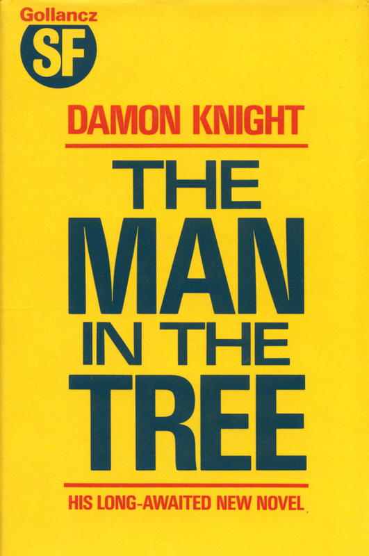 The man in the tree / by Damon Knight cover