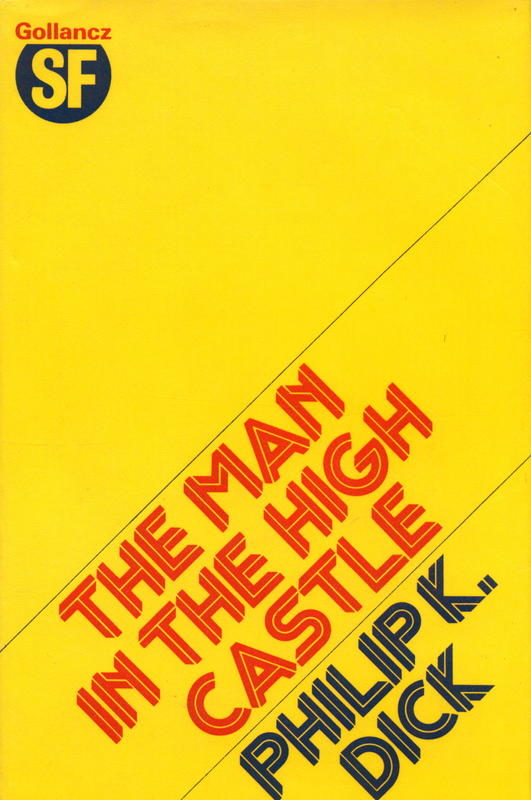 The man in the high castle / by Philip K. Dick cover
