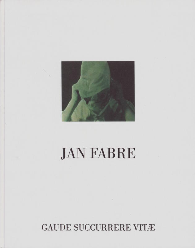 Jan Fabre : gaude succurrere vitae cover
