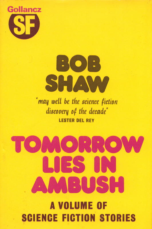 Tomorrow lies in ambush / by Bob Shaw cover