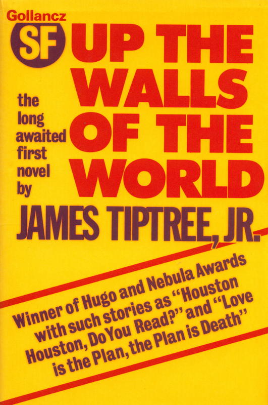 Up the Walls of the World / James Tiptree, Jr. cover