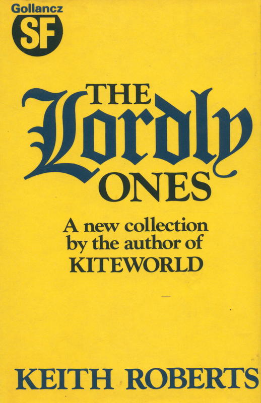 The lordly ones / by Keith Roberts cover