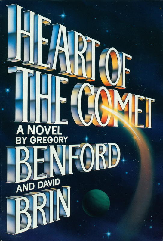 Heart of the comet / Gregory Benford and David Brin cover