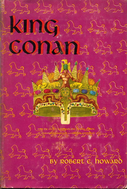 King Conan : the Hyborean age / Robert E. Howard cover